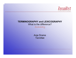 TERMINOGRAPHY and LEXICOGRAPHY What is the