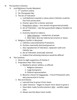 III. The Southern Colonies A. Lord Baltimore Founds Maryland 1. 2