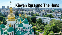 Kievan Russ and The Huns