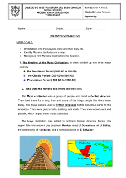 THE MAYA CIVILIZATION 1. The timeline of the Maya Civilizat