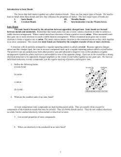 Introduction to Ionic Bonds The forces that hold matter together are