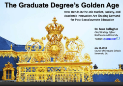 The Graduate Degree`s Golden Age