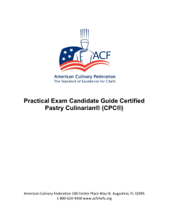 Practical Exam Candidate Guide Certified Pastry Culinarian&reg; (CPC&reg;)