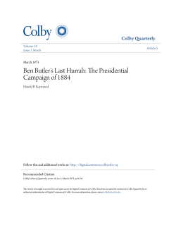 Ben Butler`s Last Hurrah: The Presidential Campaign of 1884