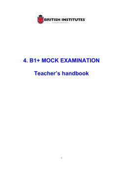 4. B1+ MOCK EXAMINATION Teacher`s handbook