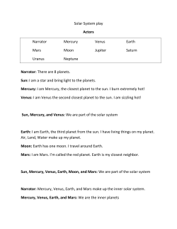 Solar System play Actors Narrator: There are 8 planets. Sun: I am a