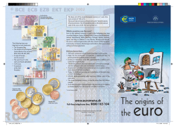 The base unit of the single European currency is 1 euro.