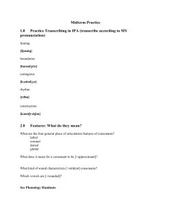 Midterm Practice 1.0 Practice Transcribing in IPA (transcribe