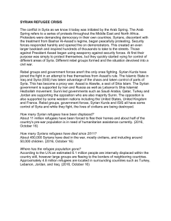 SYRIAN REFUGEE CRISIS The conflict in Syria as we know it today