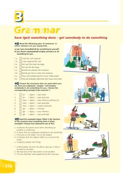 (get) something done &ndash; get somebody to do