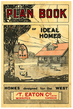 Eaton Plan Book of Ideal Homes - Winnipeg Architecture Foundation