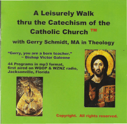 A Leisurely Walk thru the Catechism of the Catholic Church &trade;