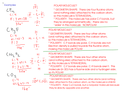 Examples: POLAR MOLECULE? * GEOMETRY/SHAPE: There are