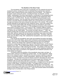 The Abolition of the Slave Trade The transatlantic slave trade grew
