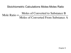 Mole Ratio = Moles of Converted to Substance B