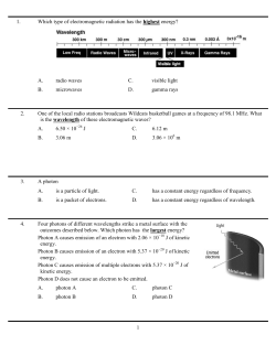 1 1. Which type of electromagnetic radiation has the highest energy