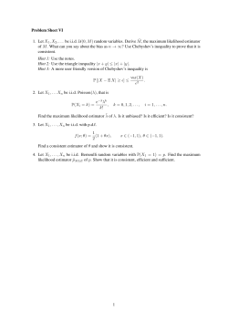 Problem Sheet VI 1. Let X1,X2,... be i.i.d. U(0 ,M) random