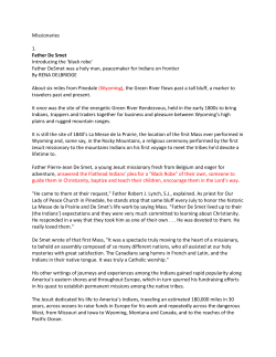 Missionaries 1. Father De Smet Introducing the `black robe` Father