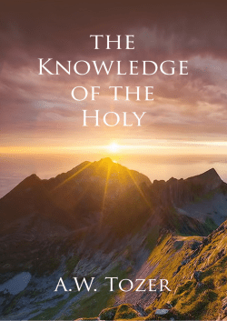 Tozer - Knowledge of the Holy