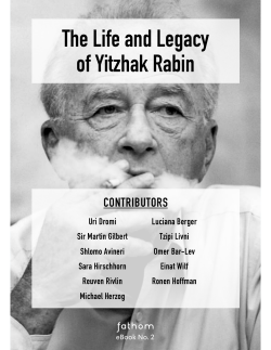 The Life and Legacy of Yitzhak Rabin