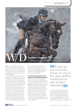 It may be necessary for horses to run in less than perfect conditions