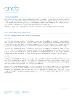 Eating DisorDErs What are the main eating disorders? Bulimia
