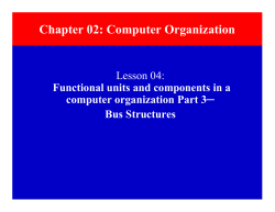 Chapter 02: Computer Organization