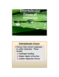Intermolecular Forces of Attraction