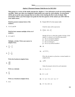 This packet is a review of the math concepts for Algebra 1. You will