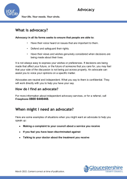 Advocacy What is advocacy? When might I need an advocate?