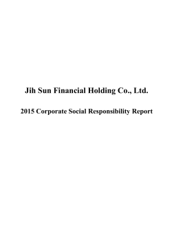 Jih Sun Financial Holding Co., Ltd.2015 Corporate Social