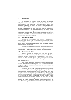 6 DOSIMETRY To understand the biological effects of electric and