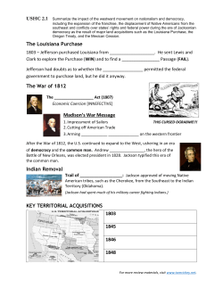 The Louisiana Purchase The War of 1812 Madison`s War Message