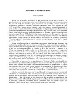 The control of speech.