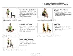 1: Quadriceps Stretch in Standing 2: Hamstring Stretch Seated