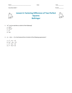 Lesson 6: Factoring Difference of Two Perfect Squares Bellringer