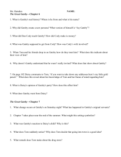 Ms. Hamden NAME: The Great Gatsby&mdash;Chapter 6 1. What is