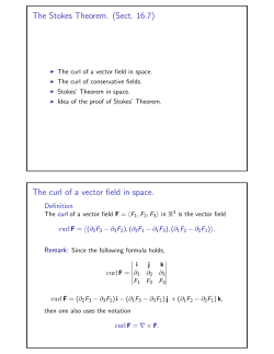 The Stokes Theorem. (Sect. 16.7) The curl of a vector field in space.
