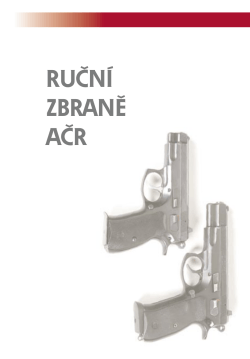 ručn&iacute; zbraně ačr