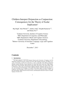 Children Interpret Disjunction as Conjunction: Consequences for the