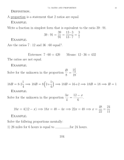 Definition. A proportion is a statement that 2 ratios are equal