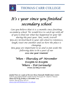 THOMAS CARR COLLEGE It`s 1 year since you finished secondary