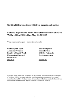 Nordic childcare policies: Children, parents and politics Paper to be