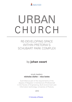 by johan swart rE-dEvEloPIng SPAcE wIthIn PrEtorIA`S SchUBArt