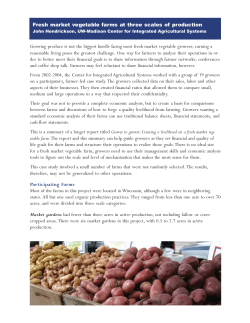 Fresh market vegetable farms at three scales of production Growing