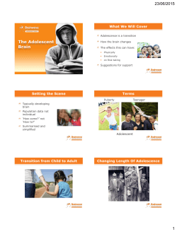 The Adolescent Brain