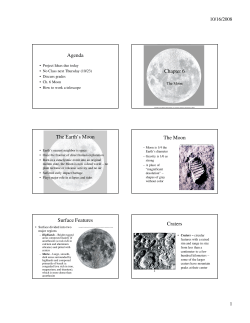 Agenda Chapter 6 The Earth`s Moon The Moon Surface Features