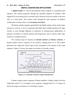 1 DIGITAL COUNTER AND APPLICATIONS A digital counter is a