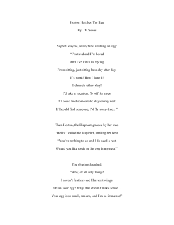 Horton Hatches The Egg By: Dr. Seuss Sighed Mayzie, a lazy bird