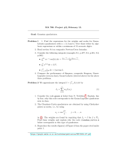 MA 780: Project #2, February 13. Goal: Gaussian quadratures